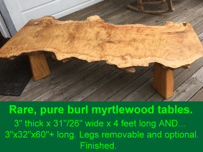 Rare, pure burl myrtlewood tables.